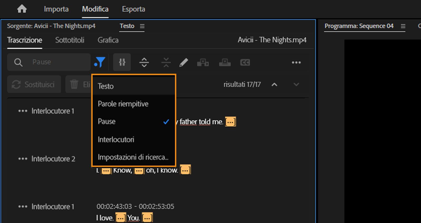 Scheda Trascrizione del pannello Modifica aperta. L’icona Filtro è selezionata e sono visibili le opzioni disponibili: Testo, Parole riempitive e Pause. L’opzione Pausa è selezionata.