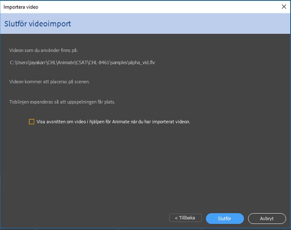 Dialogrutan Slutför videoimport