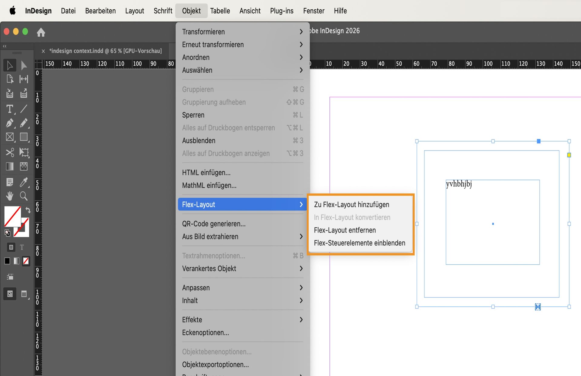 InDesign Objekt-Menü zeigt Flex Layout-Optionen einschließlich Hinzufügen, Konvertieren, Entfernen und Flex-Steuerelemente anzeigen.