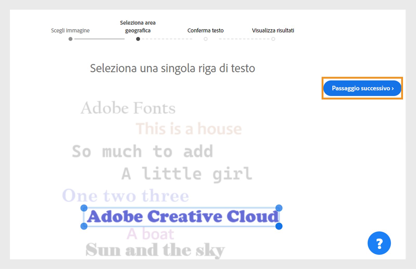Selezionando qualsiasi singola riga di testo sull'immagine caricata e quindi selezionando il pulsante Passaggio successivo sul lato destro