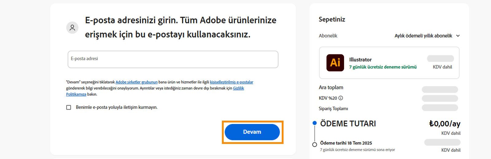 Ödemeler sayfası, e-posta adresinizi ve plan ayrıntılarınızı girmek için bir metin kutusu ile devam etme veya önceki sayfaya dönme seçeneklerini gösterir. 