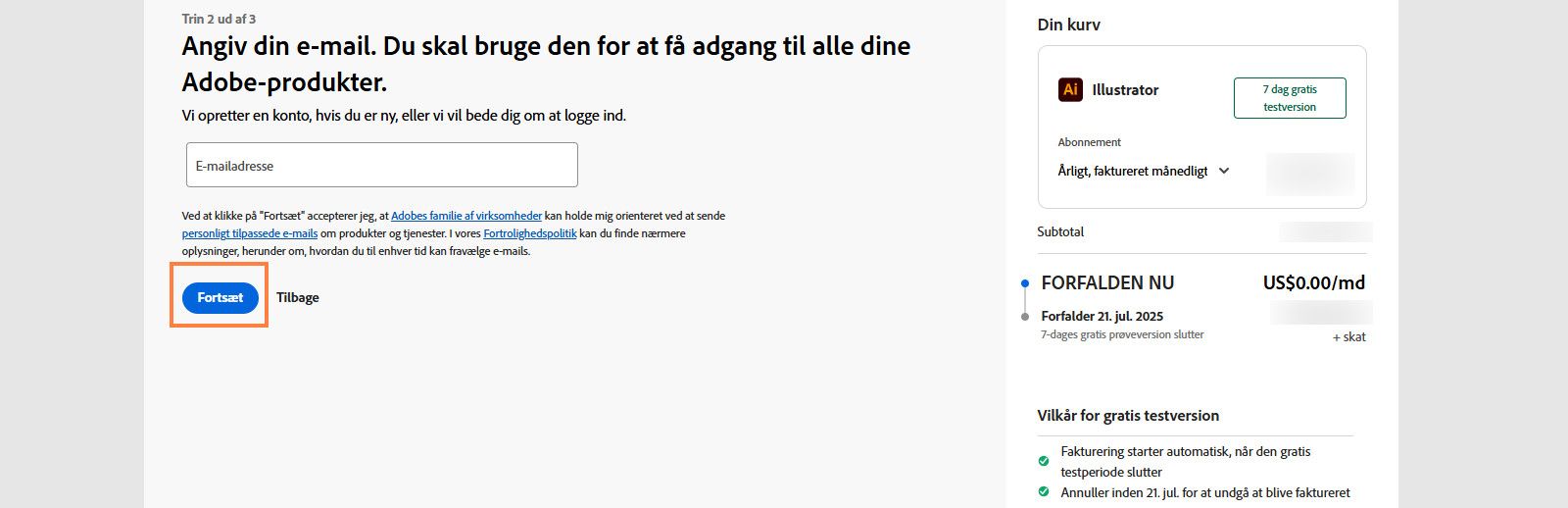 Betalingssiden viser et tekstfelt til at indtaste din mailadresse og dine abonnementsoplysninger samt muligheder for at fortsætte eller vende tilbage til den forrige side. 
