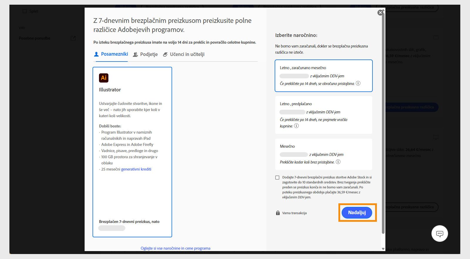 Okno Izberite paket prikazuje razpoložljive pakete in možnosti za ogled vseh paketov in cen, izbiro naročnine ter dodajanje 7-dnevne brezplačne preskusne različice za Adobe Stock.
