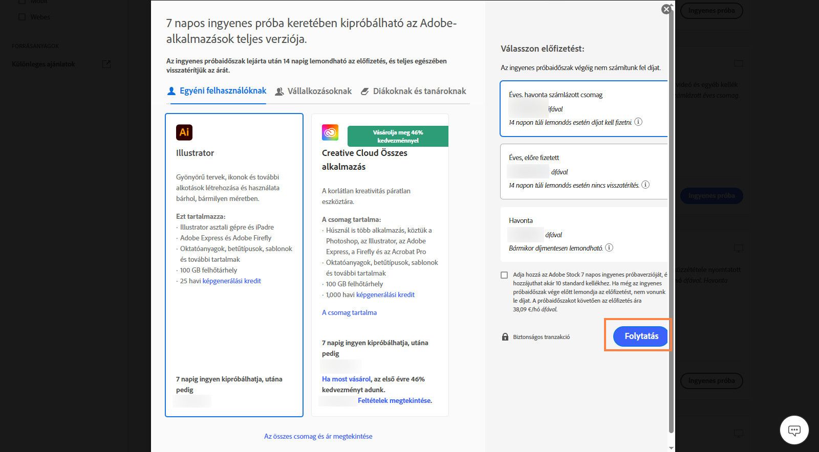 A Csomag választása ablak megjeleníti az elérhető csomagokat, valamint lehetőséget kínál az összes csomag és ár megtekintésére, előfizetés kiválasztására és 7 napos ingyenes próbaverzió hozzáadására az Adobe Stock szolgáltatáshoz.