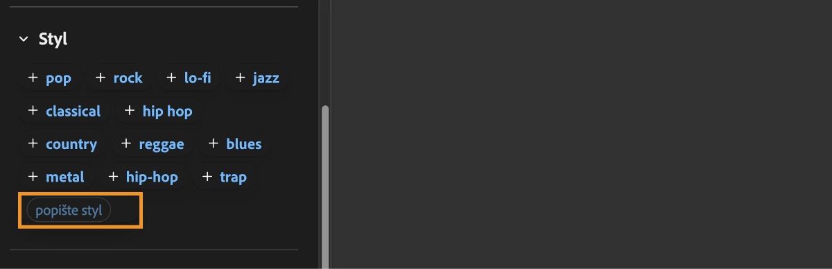 Část Styl zobrazuje seznam příkladů vstupů a možnost zadat další popisné výrazy pro styl zvuku.