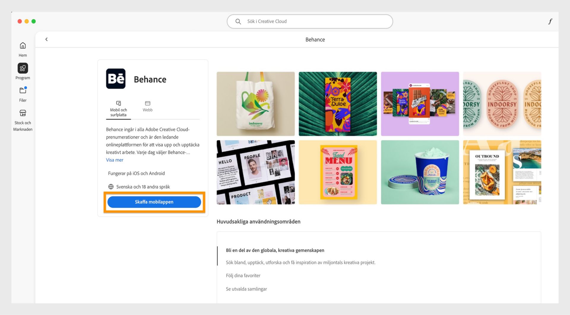 Knappen get mobile app, som finns på Behance mobile screen, gör att du kan get en hämta-länk för Behance på din mobil enhet. 