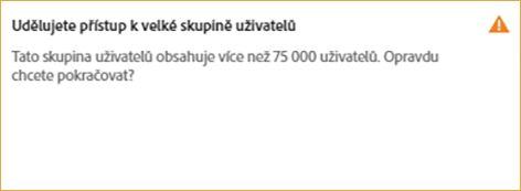 Přiřazení skupiny s více než 75 000 uživateli k profilu