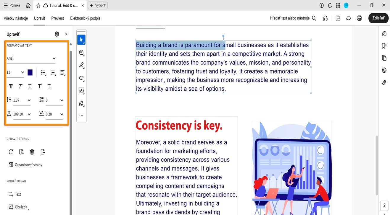 Tabla Upraviť zobrazuje rôzne možnosti formátovania textu.Tabla dokumentu zobrazuje vybraný text, ktorý môže používateľ upravovať., Obrázok