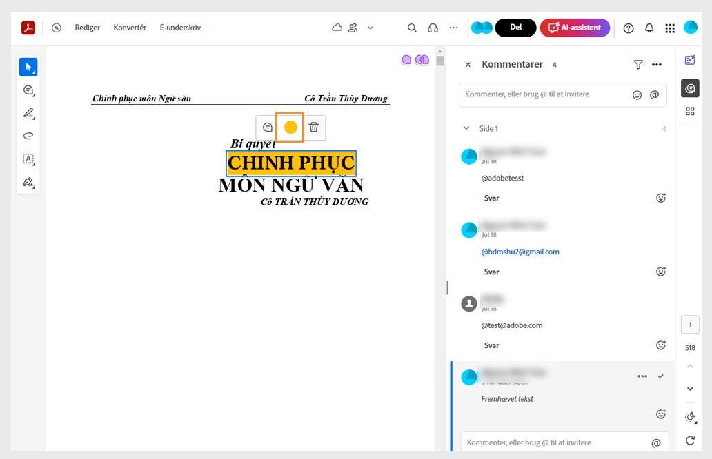 Valgt annotering viser genvejsmenuen med indstillinger til at ændre farven, tilføje kommentarer eller slette.