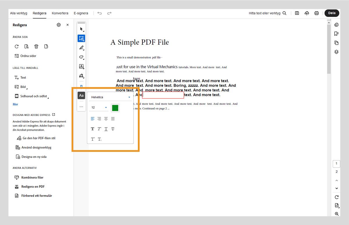 Snabbåtgärdsverktygsfältet visar knappen för att välja eller ändra egenskaper för den markerade texten som har alternativ för textjustering och textformatering. 
