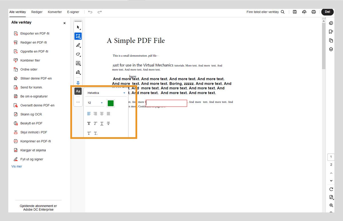 Verktøylinjen for hurtighandlinger viser knappen for å velge eller endre egenskaper for den valgte teksten, som har alternativer for tekstjustering og tekstformatering. 
