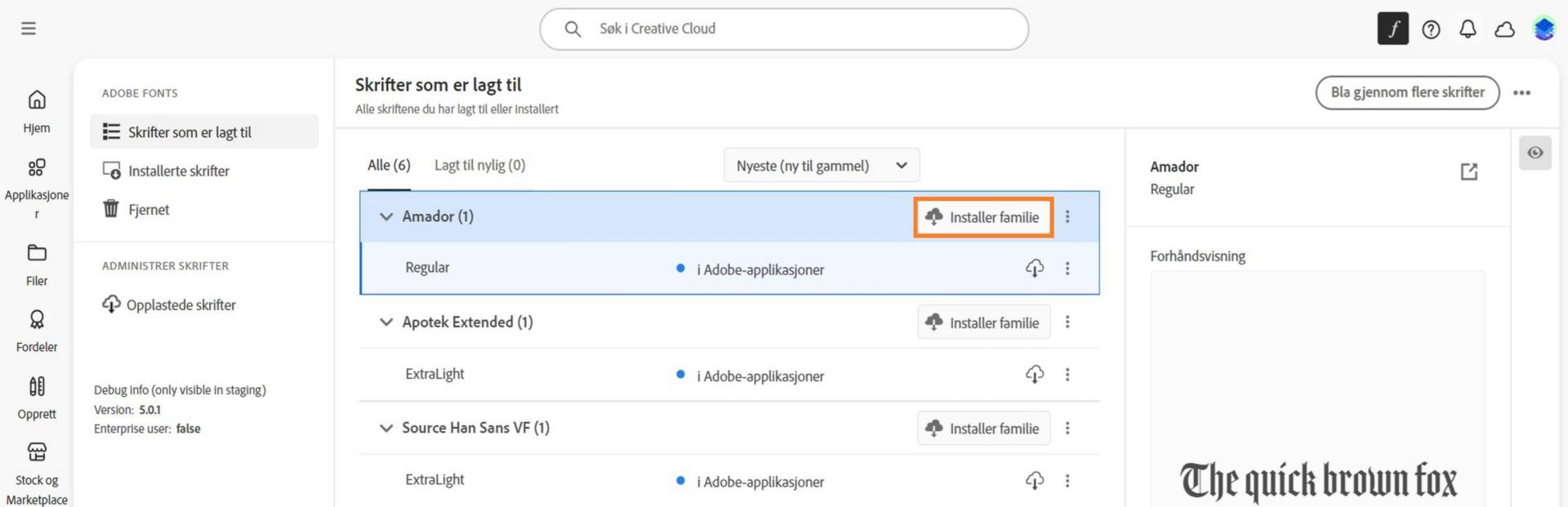 Under "Skrifter som er lagt til" velger du "Installer familie" til høyre for skriften.