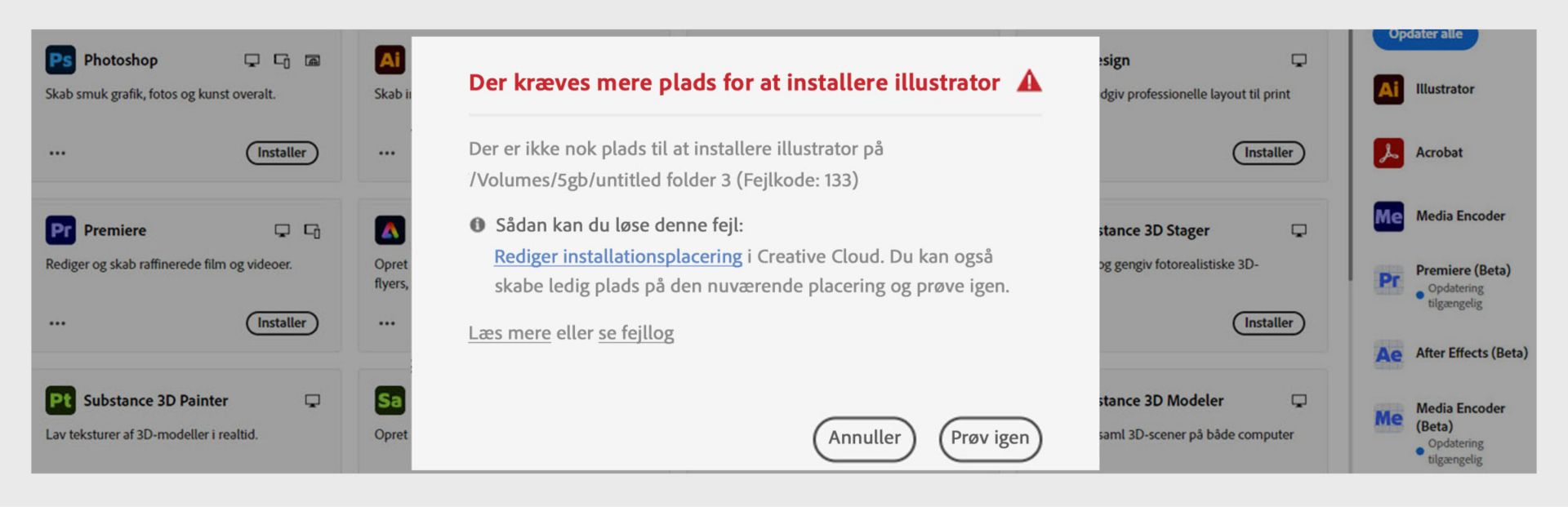 Fejldialogboks, der viser "Der kræves mere plads for at installere Illustrator" med fejlkode 133 og den medfølgende meddelelse om utilstrækkelig lagerplads samt knapperne Annuller og Prøv igen.