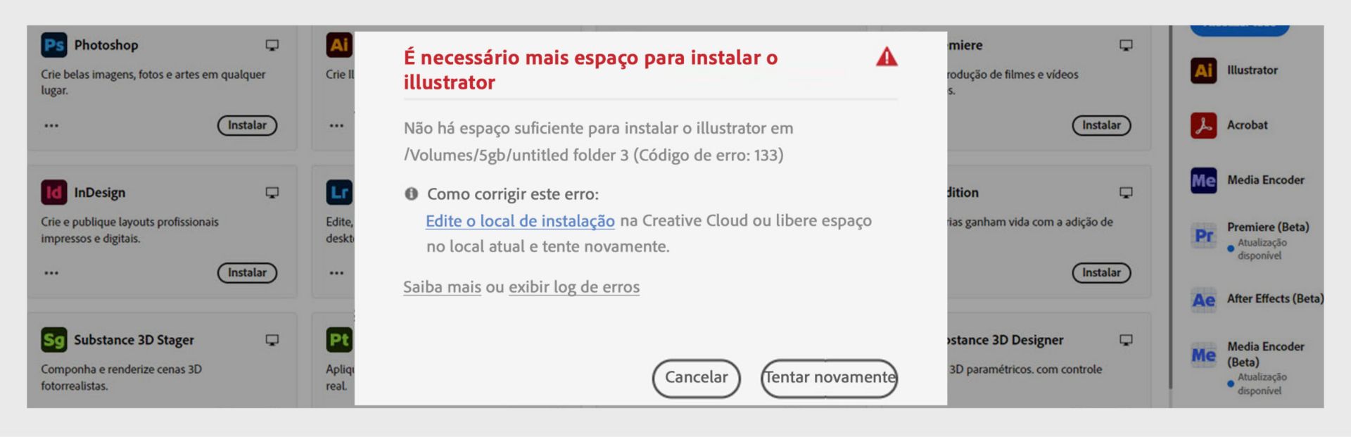 Caixa de diálogo do erro, dizendo: “Mais espaço necessário para instalar o Illustrator”, com o código de erro 133, mensagem de armazenamento insuficiente, e os botões de cancelar e tentar novamente.