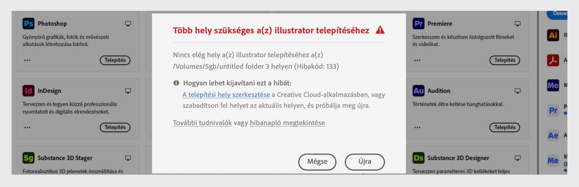Hibapárbeszédpanel, amely a „További hely szükséges az Illustrator telepítéséhez" üzenetet jeleníti meg a 133-as hibakóddal, elégtelen tárhely üzenettel, valamint Mégse és Újrapróbálkozás gombokkal.