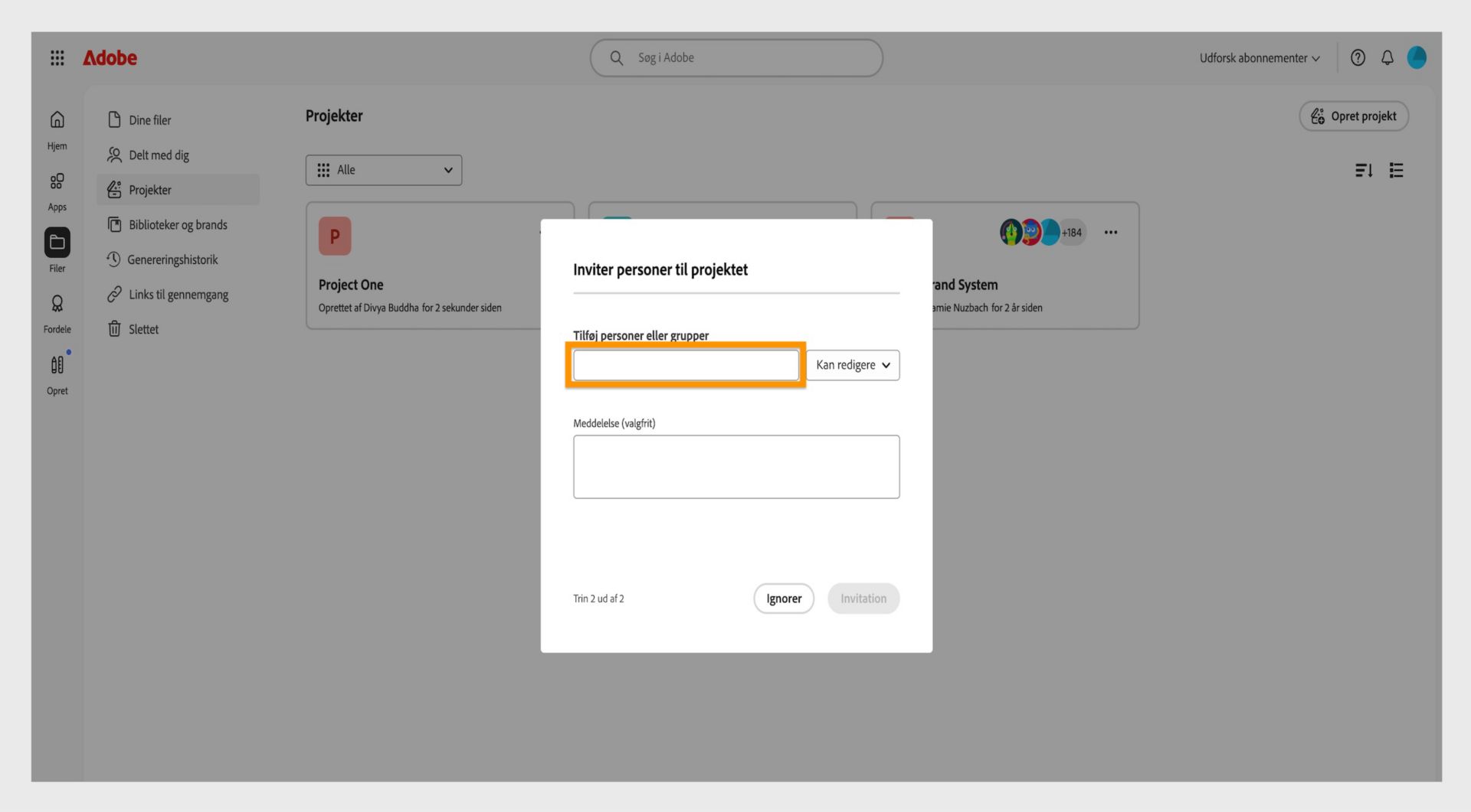 Feltet til at tilføje personer eller grupper, der er fremhævet i dialogboksen, giver dig mulighed for at dele dit projekt med andre. 