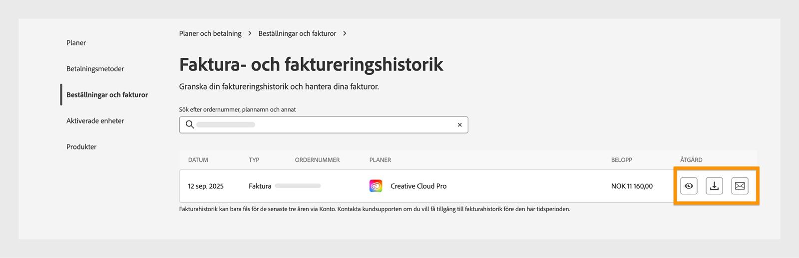 Fönstret Faktura- och faktureringshistorik, där ikonerna för visa, hämta och e-post, som finns under Åtgärd, är markerade.