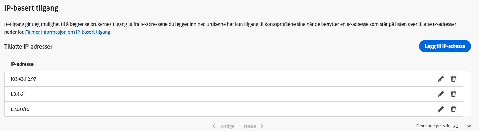 Bildet viser vinduet for godkjenningsinnstillinger i Admin Console med fokus på seksjonen for IP-basert tilgang. Viser en Legg til IP-adresse-knapp og noen offentlige IP-adresser oppført med redigerings- og fjern-ikoner ved siden av hver.