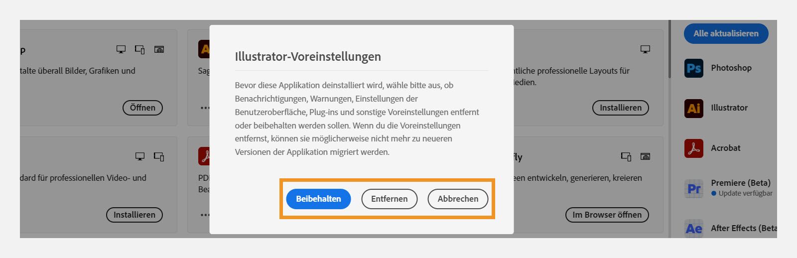 Im Dialogfeld „Voreinstellungen“ wird die Frage angezeigt, ob du Benachrichtigungen, Warnungen, Plug-ins und andere Voreinstellungen beibehalten oder entfernen möchtest. Du kannst den Deinstallationsvorgang auch abbrechen. 