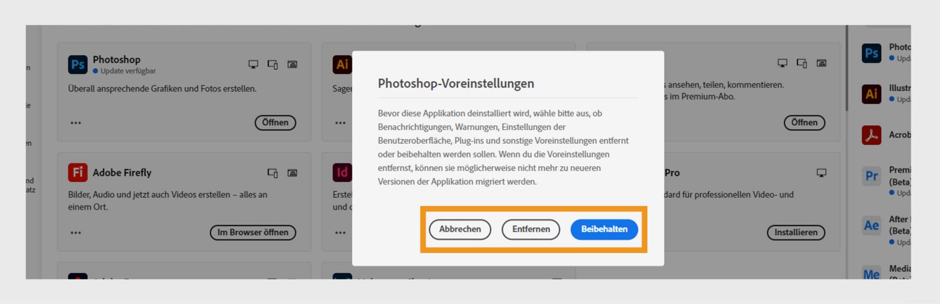Im Dialogfeld „Voreinstellungen“ wird die Frage angezeigt, ob du Benachrichtigungen, Warnungen, Plug-ins und andere Voreinstellungen beibehalten oder entfernen möchtest. Du kannst den Deinstallationsvorgang auch abbrechen. 