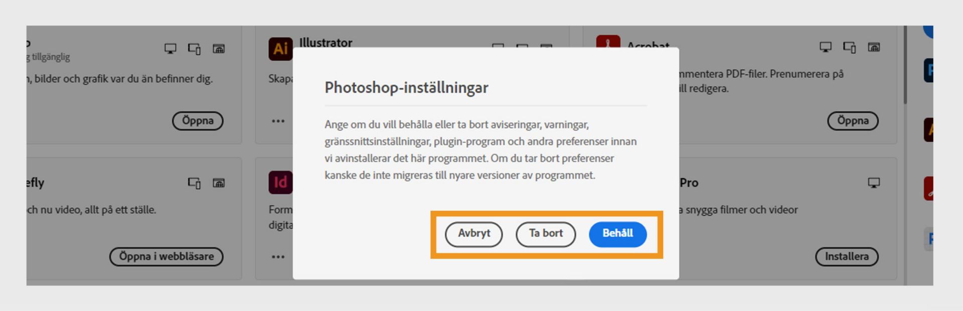 Du får en fråga om du vill behålla eller ta bort aviseringar, varningar, plugin-program och andra inställningar. Du kan även avbryta avinstallationen. 