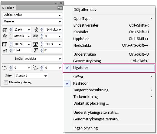 InDesign-panelen Tecken med alternativet Ligaturer aktiverat på panelmenyn för arabisk textformatering.