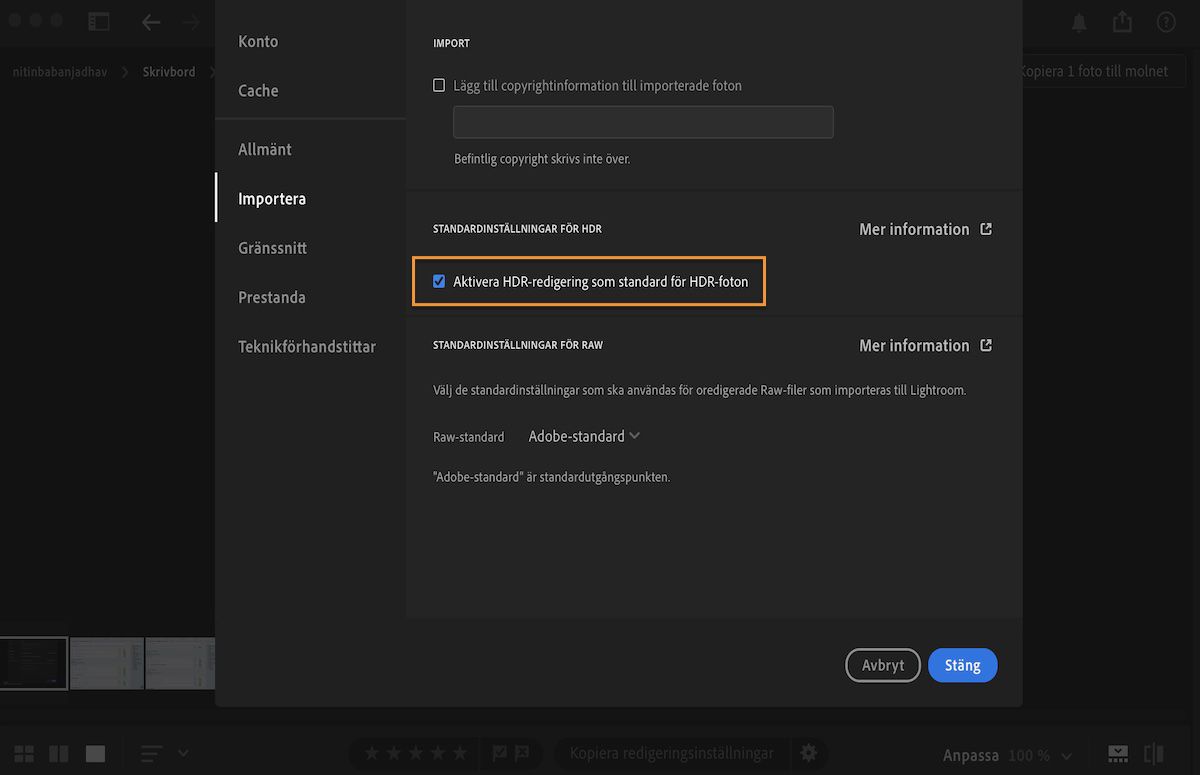 Importera inställning i inställningspanelen för Lightroom för att hjälpa dig att aktivera HDR och mycket mer.