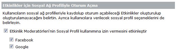 Sosyal hesapları kullanarak kaydolma ve oturum açma seçeneği bir Yönetici tarafından etkinleştirilebilir.