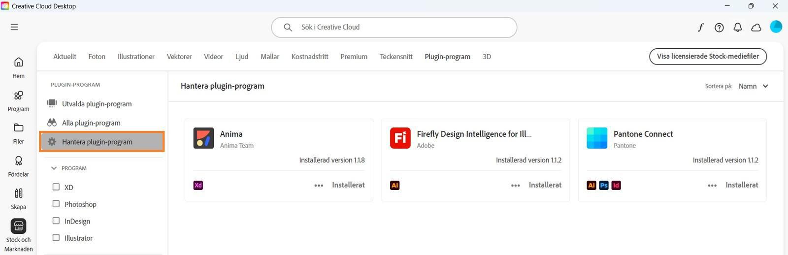 På skärmen Stock och Marknaden visas fliken Hantera plugin-program där du kan se dina installerade plugin-program. 