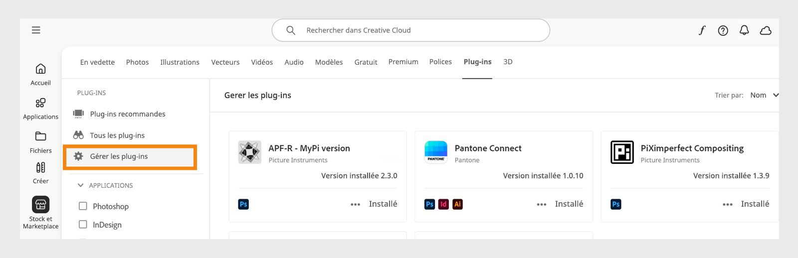 L’écran Stock et Marketplace affiche l’onglet Gérer les plug-ins où vous pouvez afficher vos plug-ins installés. 