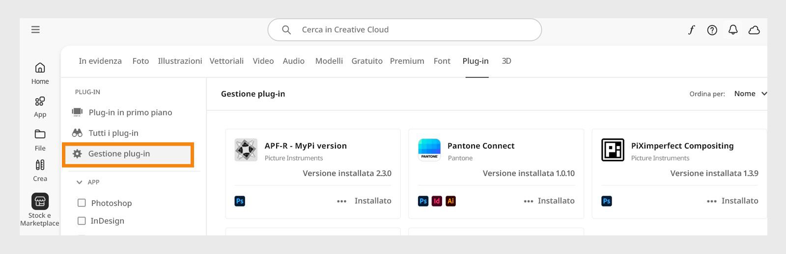 Nella schermata Stock e Marketplace è visualizzata la scheda Gestione plug-in in cui puoi visualizzare i plug-in installati. 