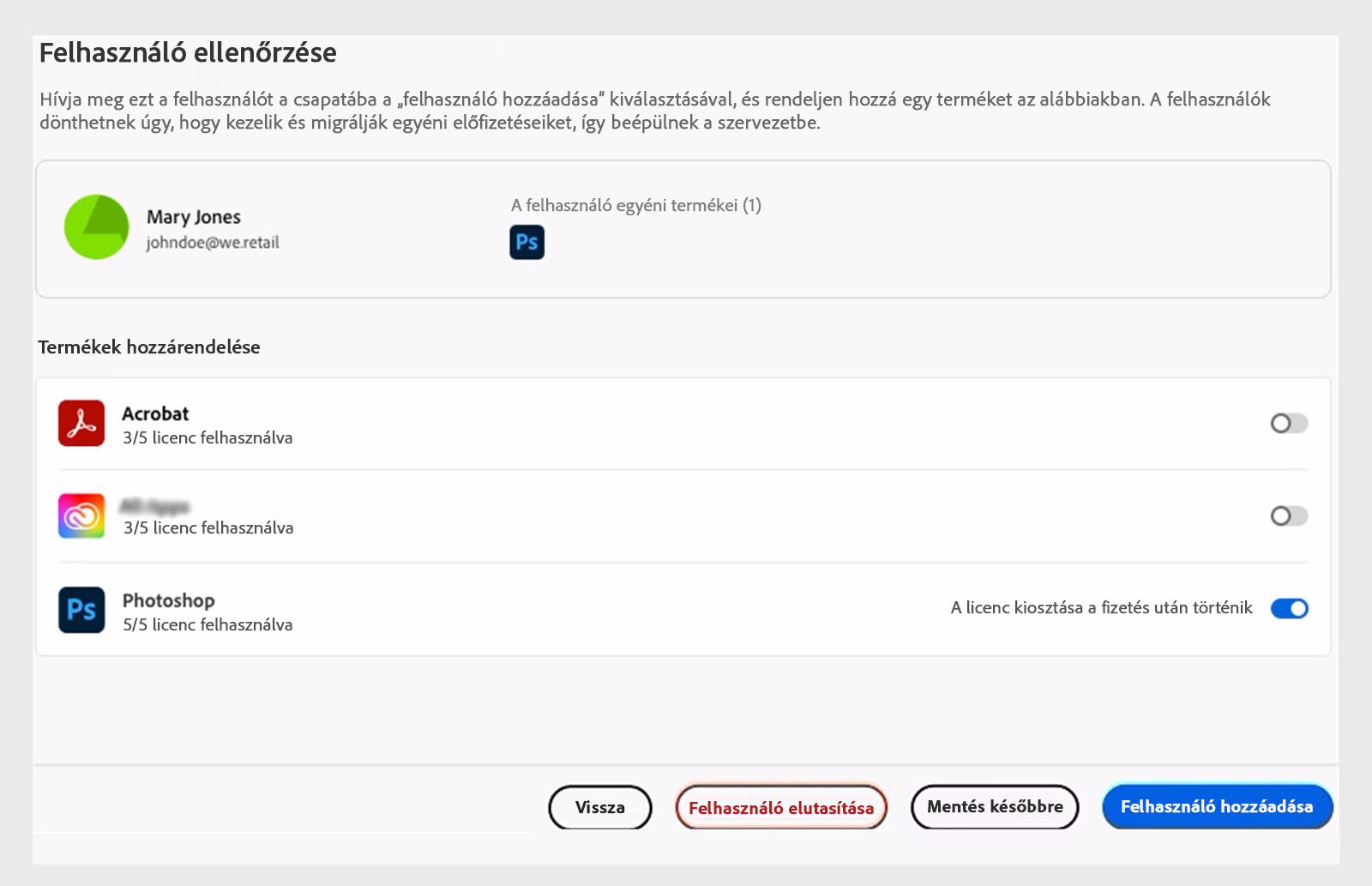 A megfelelő terméklicencekkel rendelkező felhasználó felülvizsgálata