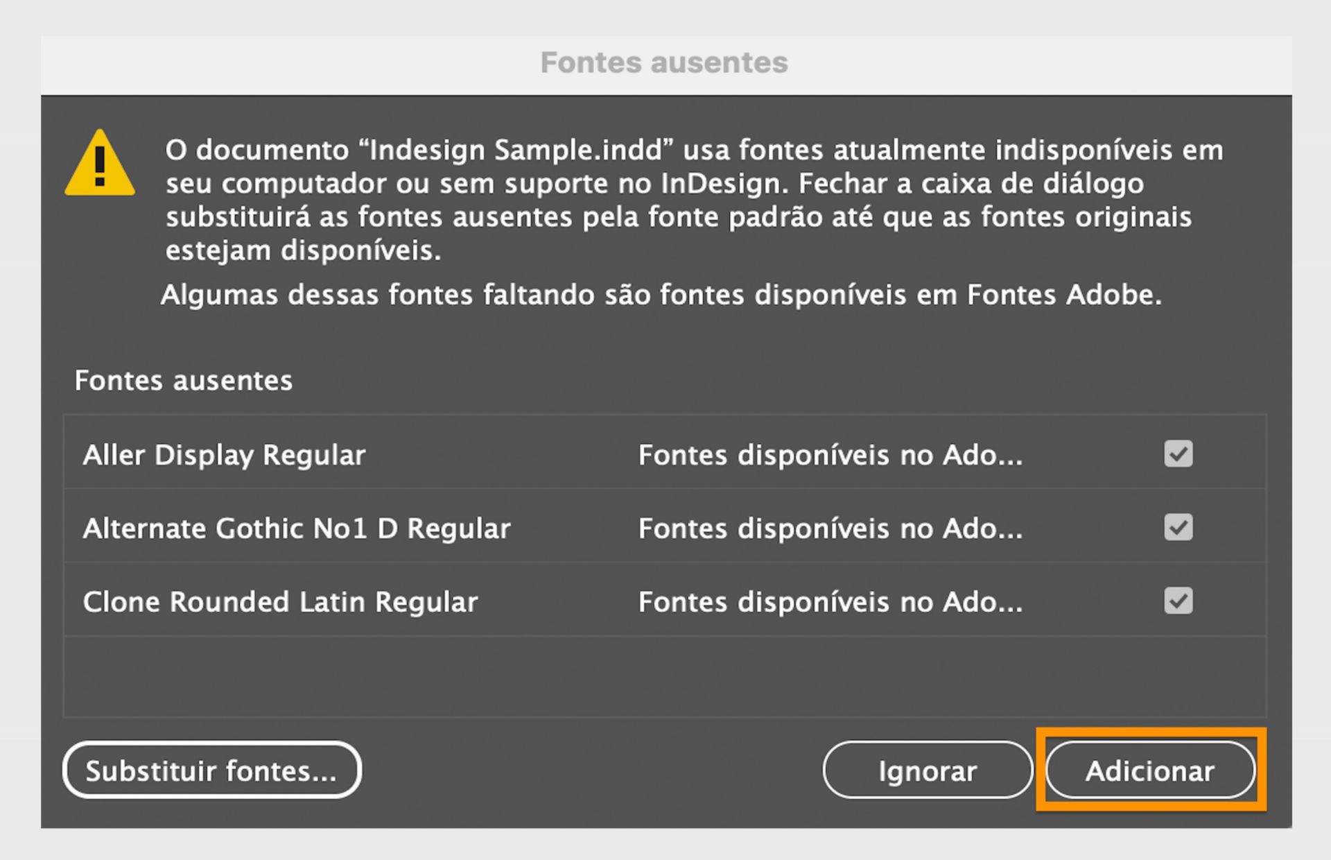 Caixa de diálogo Fontes ausentes do Adobe InDesign exibindo um aviso de que o documento usa fontes atualmente indisponíveis no computador. 
