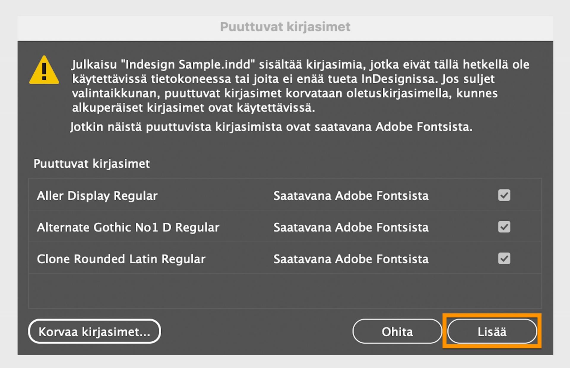 Adobe InDesignin puuttuvien kirjasinten valintaikkuna, joka varoittaa, että dokumentissa käytetään kirjasimia, joita ei löydy tietokoneelta. 