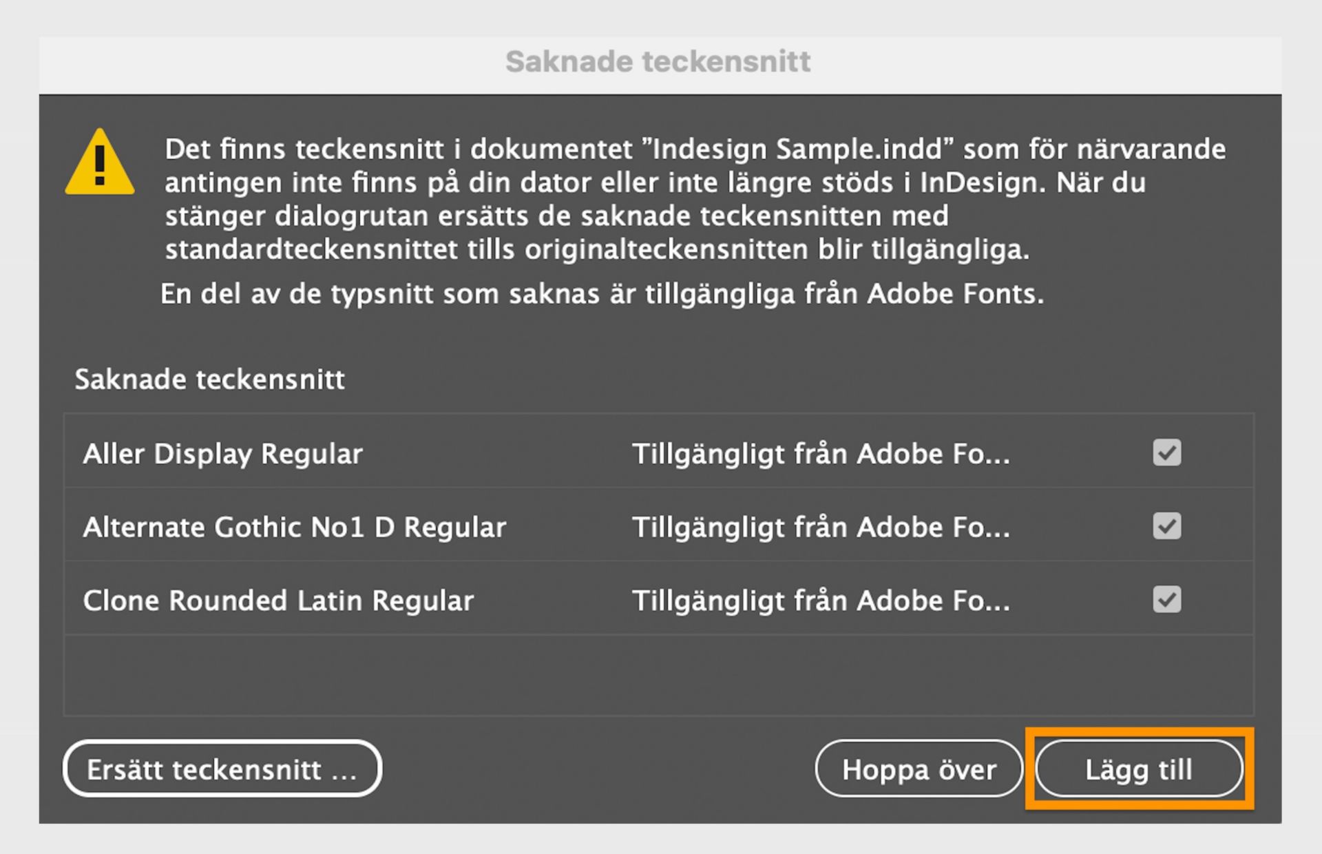 adobe indesign-dialogrutan Saknade font visar en varning om att dokumentet använder font som för närvarande inte är tillgängliga på datorn. 