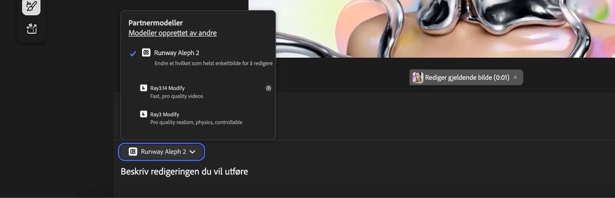 Rullegardinmenyen for partnermodeller i Firefly Generer video som viser tre alternativer: Runway Aleph 2, Ray3.14 Modify og Ray3 Modify, med Runway Aleph 2 valgt og indikatoren Rediger gjeldende bilde aktiv.