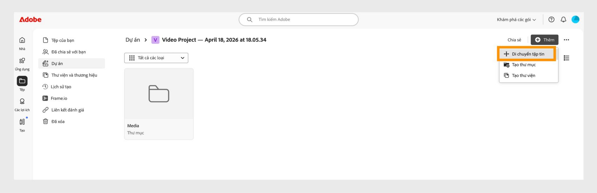 Giao diện Adobe hiển thị không gian làm việc “Dự án”. Menu “Thêm” được mở rộng với tùy chọn “Di chuyển tập tin” được đánh dấu, cùng với tùy chọn “Tạo thư mục” và “Tạo thư viện”.