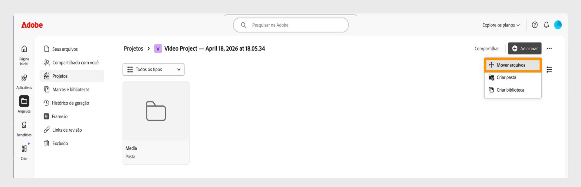 Interface da Adobe mostrando o espaço de trabalho "Projetos". O menu "Adicionar" está expandido com a opção "Mover arquivos" destacada, junto com "Criar pasta" e "Criar biblioteca".