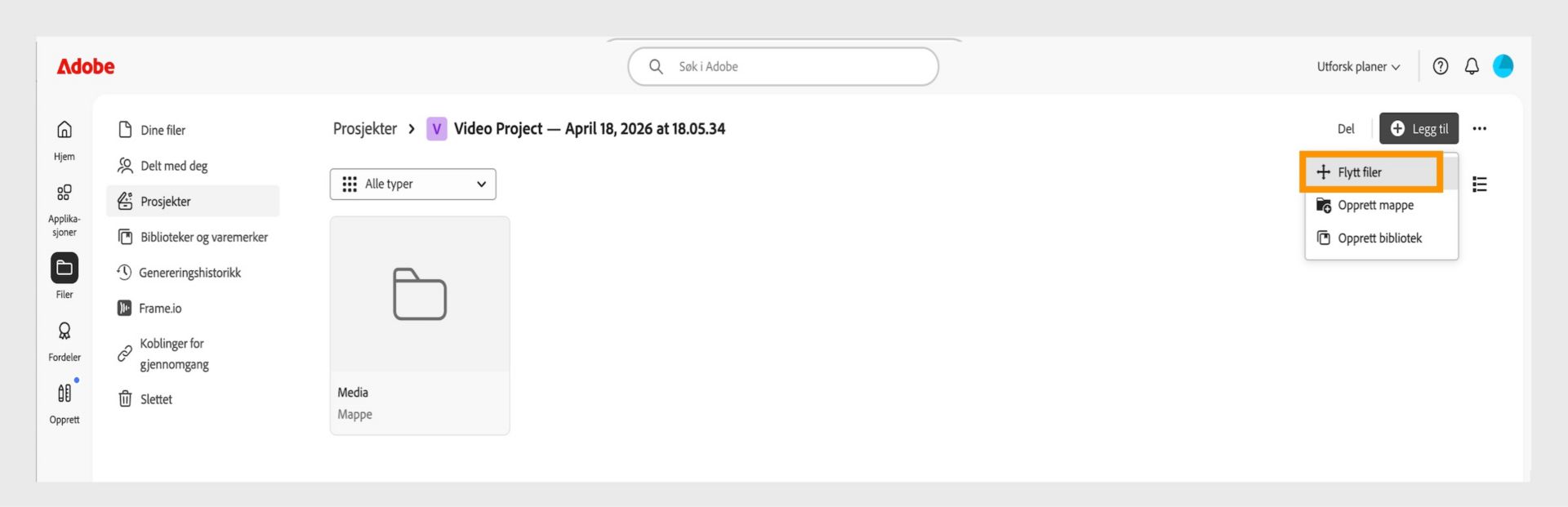 Adobe-grensesnitt som viser "Prosjekter"-arbeidsområdet. "Legg til"-menyen er utvidet med alternativet "Flytt filer" uthevet, sammen med "Opprett mappe" og "Opprett bibliotek".