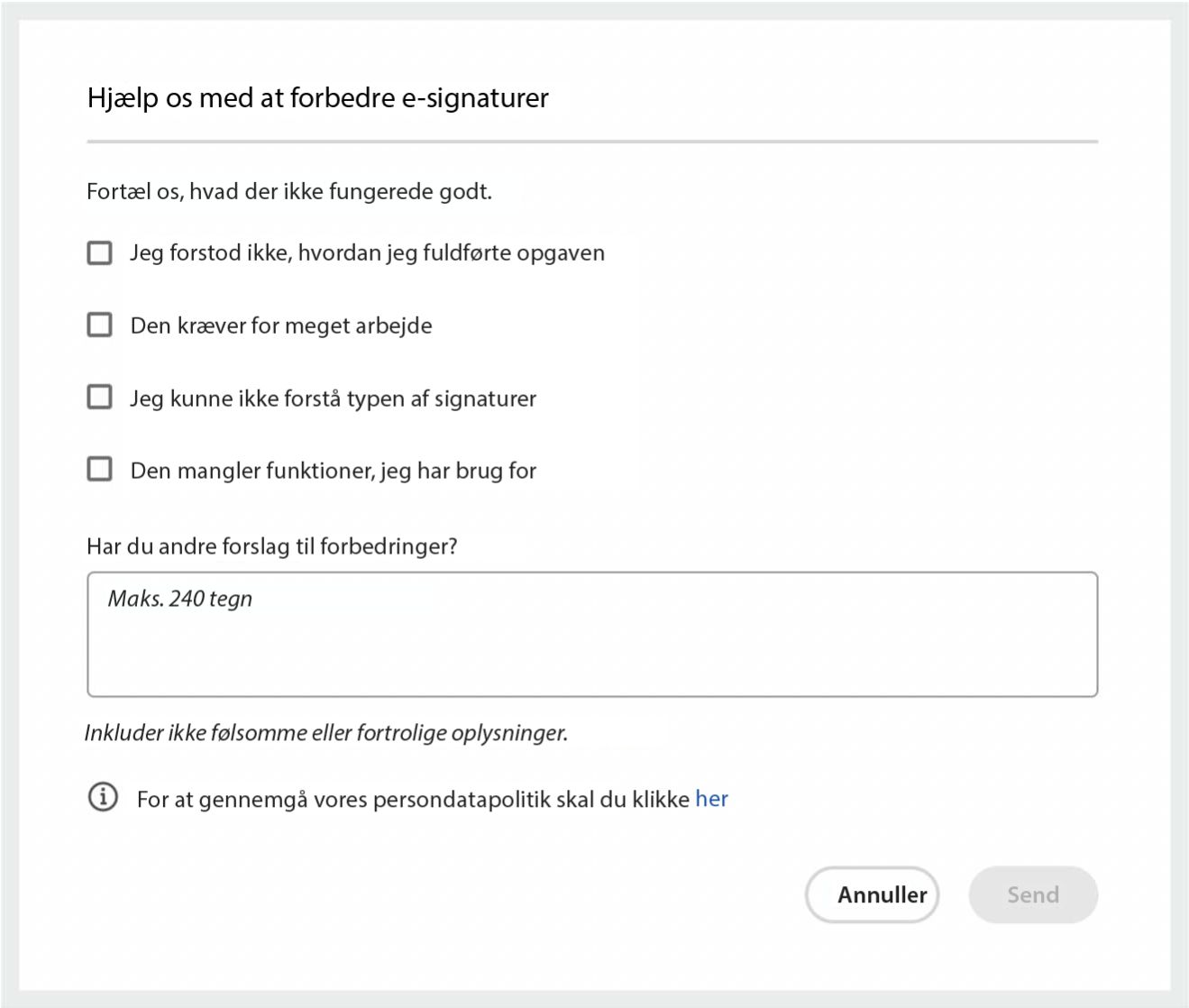 Hvad fungerede ikke godt-feedback for anmod om signaturer-oplevelsen