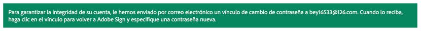 Mensaje de confirmación de acción correcta de ¿Ha olvidado la contraseña?