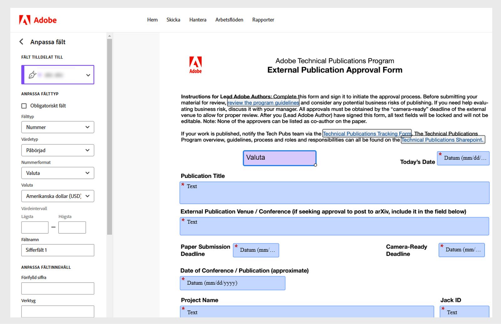 Fältet Betalning på avtalet är valt och Anpassa fältpanel med olika inställningar visas till vänster.