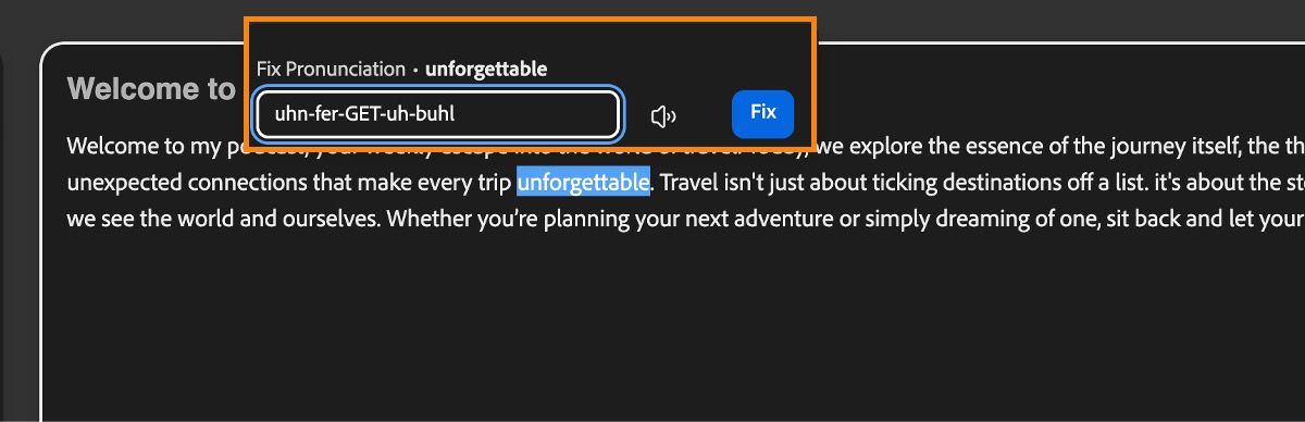 The pronunciation editor in the Text to speech screen displays a highlighted word and it's corrected phonetic version.