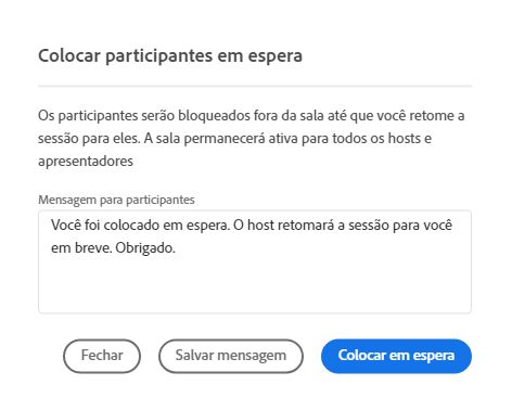 Uma ilustração de como colocar os participantes em espera