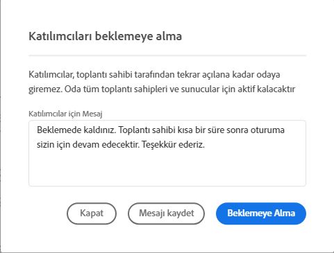 Katılımcıları Beklemeye Almayla ilgili bir resim