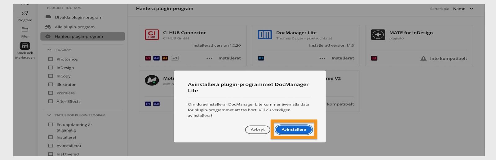 Dialogrutan för bekräftelse i Creative Cloud-datorprogrammet med alternativen Avinstallera eller Avbryt.