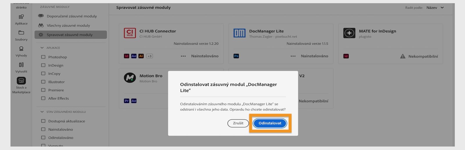 V dialogovém okně k potvrzení akce pro zásuvný modul v aplikaci Creative Cloud pro počítače je zobrazena možnost Odinstalovat nebo Zrušit.