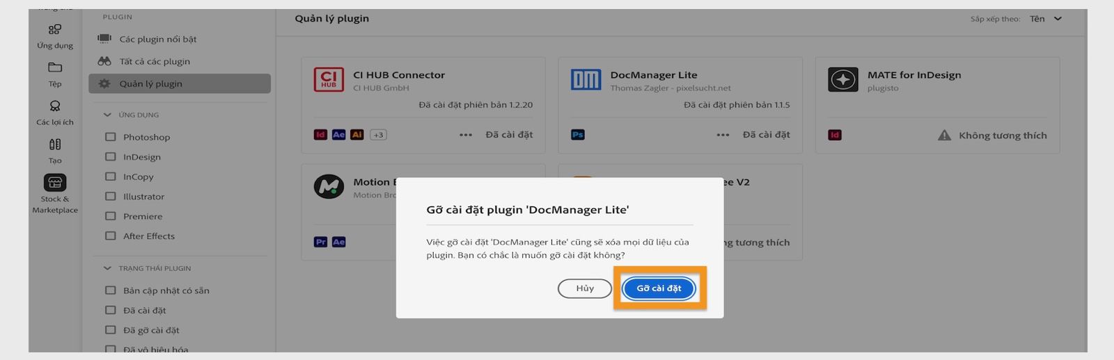 Hộp thoại xác nhận phần bổ trợ trên ứng dụng Creative Cloud cho máy tính để bàn sẽ hiển thị các tùy chọn Gỡ cài đặt hoặc Hủy.