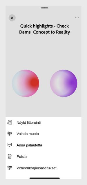 Podcast Acrobat-mobiilisovelluksessa näyttää options-vaihtoehdot tekstiversion katseluun, muodon muuttamiseen, palautteen antamiseen, poistamiseen ja virheenkorjausasetuksiin.