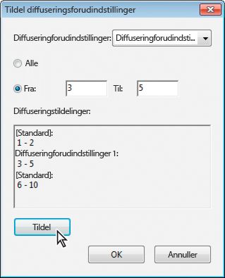 Dialogboksen Tildel forudindstillede diffuseringer